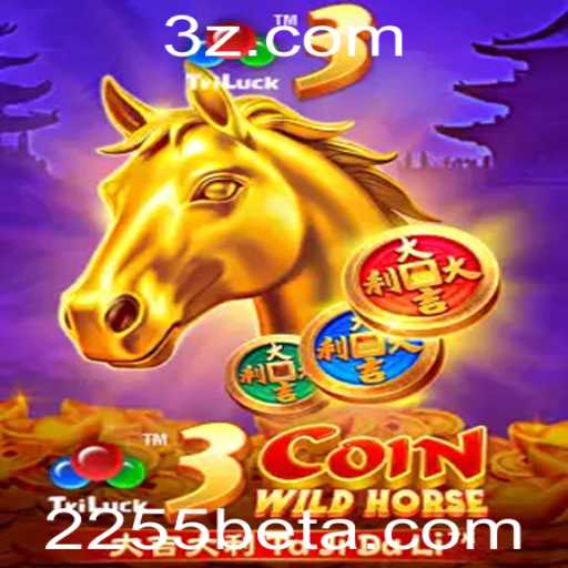 Explorando o Universo do Jogo 3CoinWildHorse e a Plataforma 2255bet