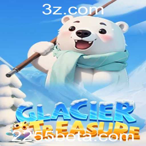 Descubra o Universo de GlacierTreasure: O Novo Fenômeno dos Jogos Online